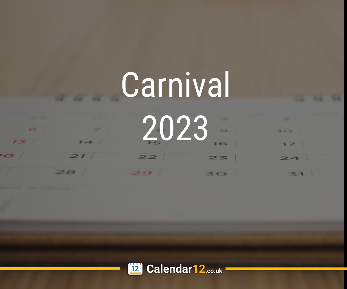 Calendrier De Carnaval 2023 Carnival 2023 ⬅️ — Calendar12.Co.uk